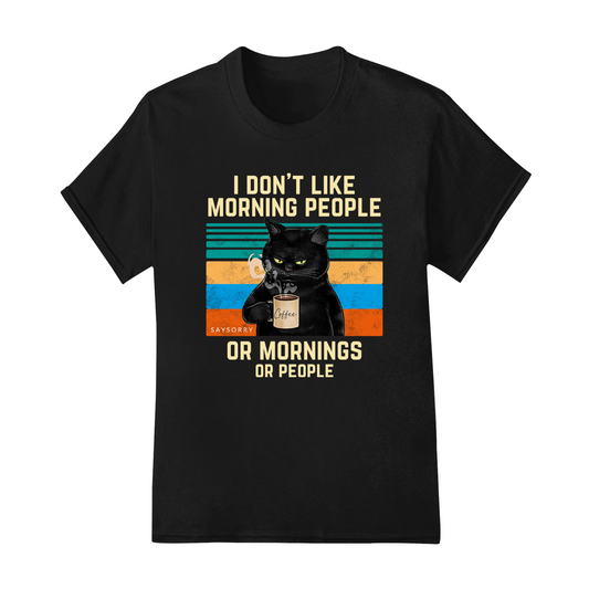 Everyday Damen Shirt »I Don’t Like Morning People. And Mornings. And People.« 100% Organic