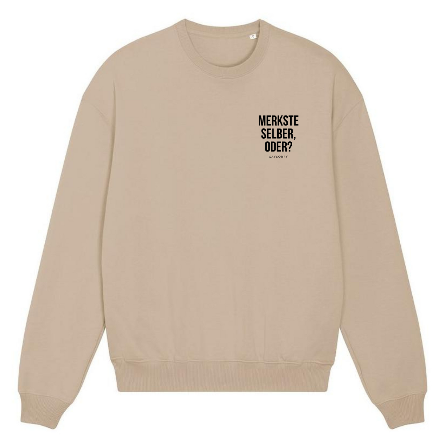 Organic Oversize Sweater »Merkste selber, oder?«