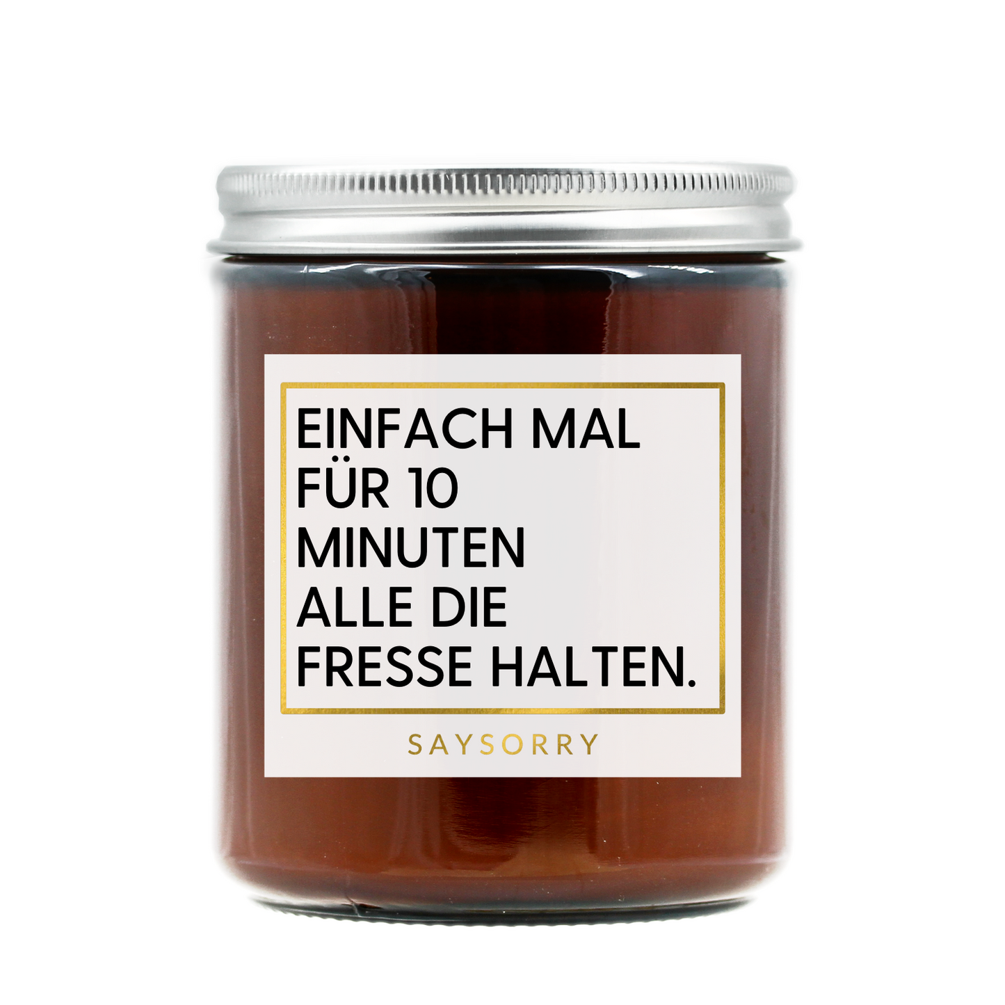 »Einfach mal für 10 Minuten alle die Fresse halten« handgegossene Duftkerze in edler Geschenkschachtel