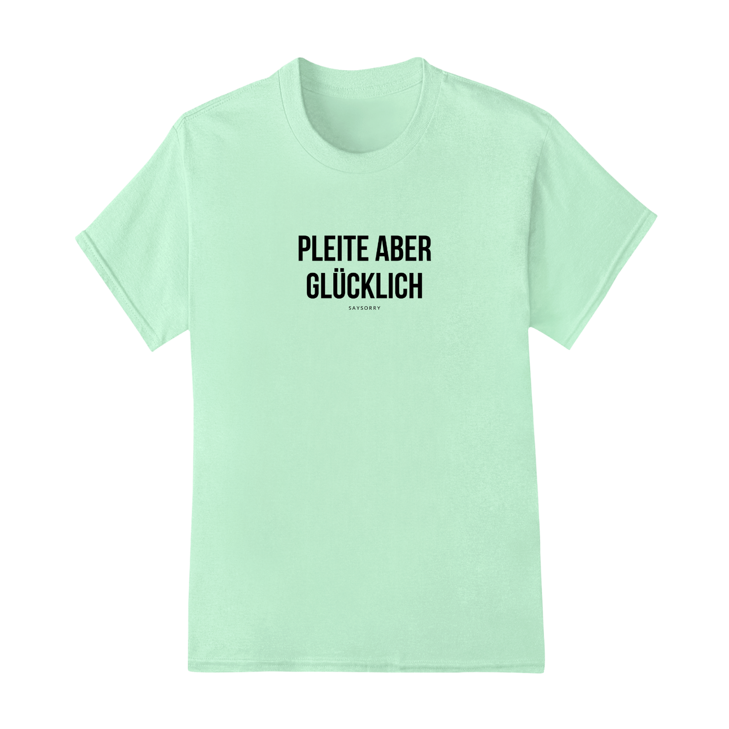 Everyday Damen Shirt »Pleite aber glücklich«