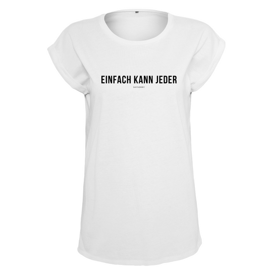 Organic Alle-Größen-Shirt »Einfach kann jeder«