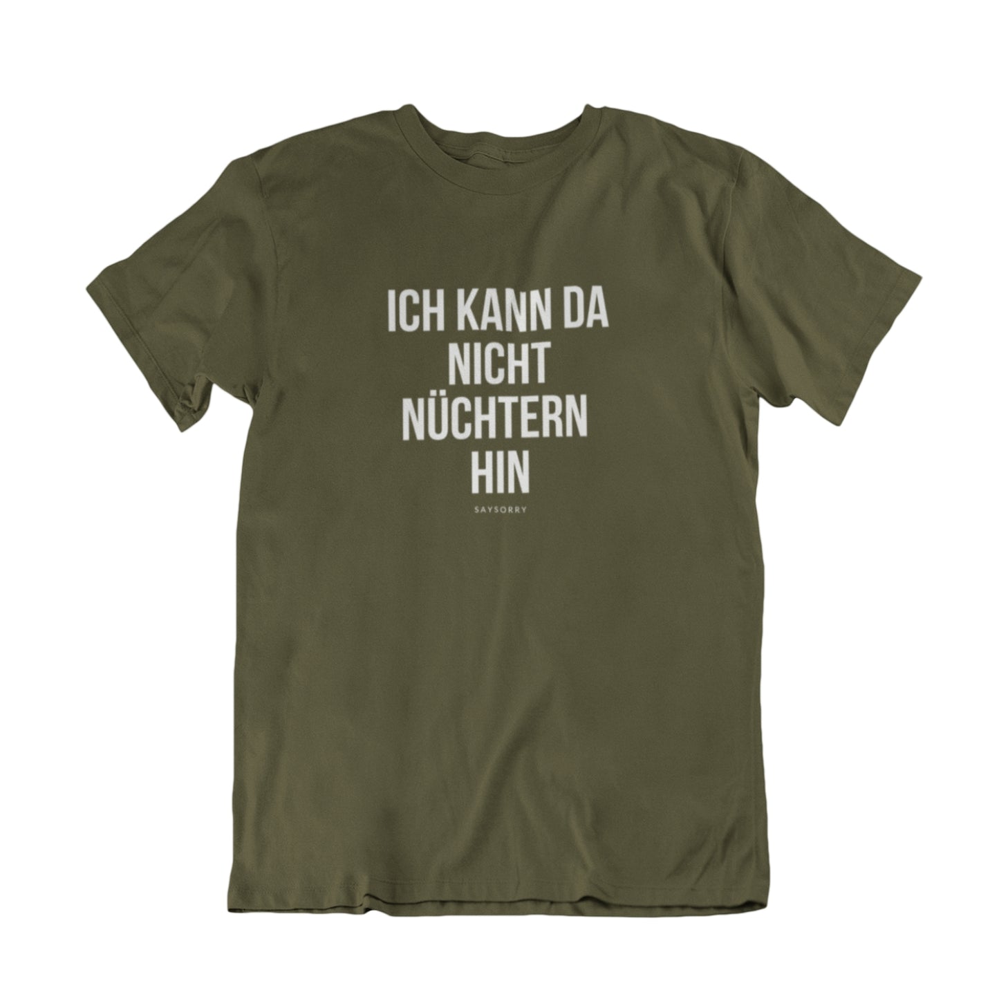 100% Organic Herren Shirt »Ich kann da nicht nüchtern hin«
