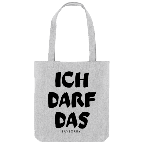 Tote Bag »Ich darf das«