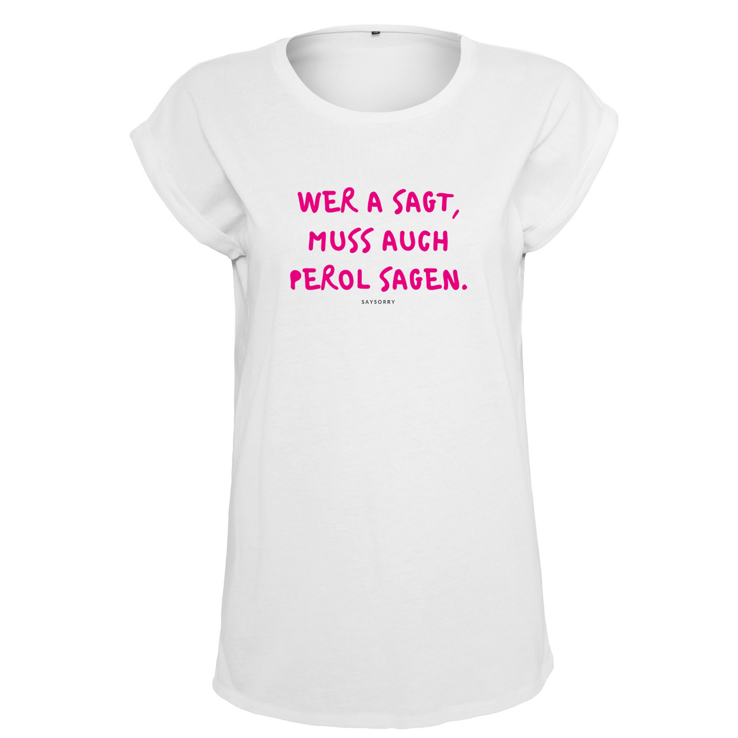 Organic Alle-Größen-Shirt »Wer A sagt, muss auch Perol sagen« in Pink und Yellow