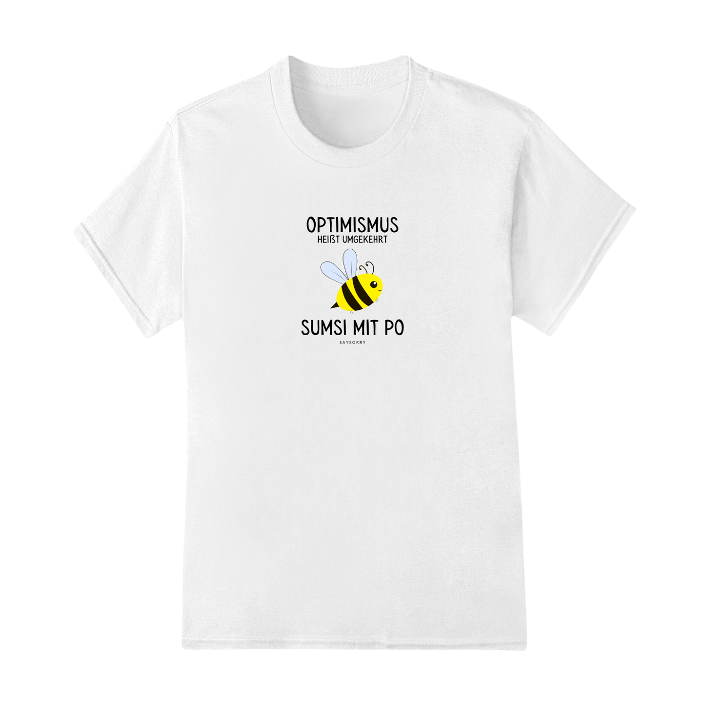 Everyday Damen Shirt »Optimismus heißt umgekehrt Sumsi mit Po«