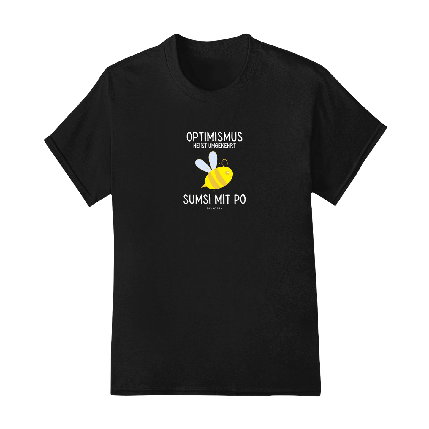 Everyday Damen Shirt »Optimismus heißt umgekehrt Sumsi mit Po«