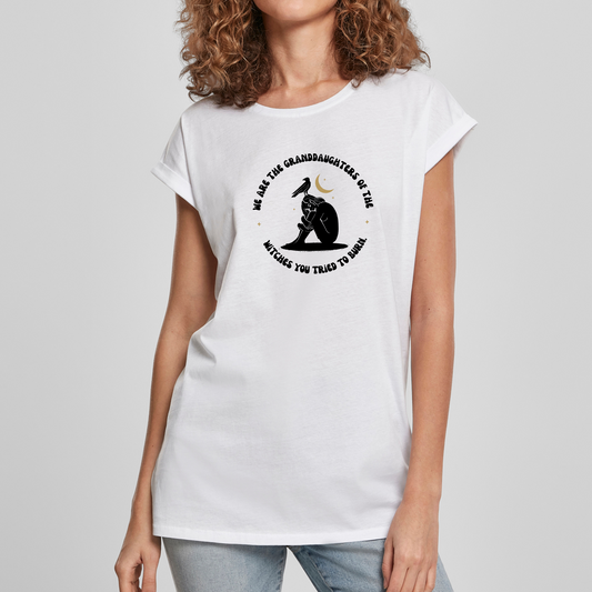Organic Alle-Größen-Shirt »We are the Granddaughters of the Witches you tried to burn«