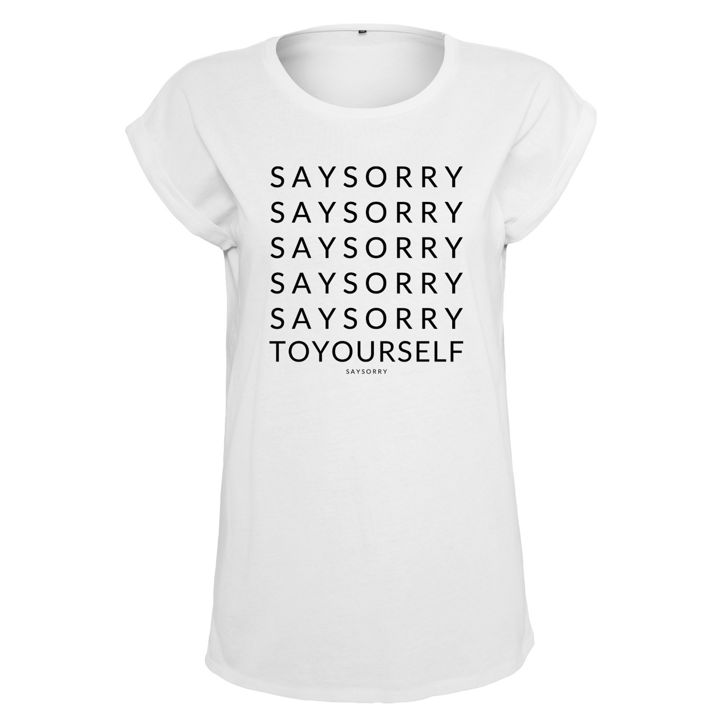 Organic Alle-Größen-Shirt »Say Sorry to Yourself«