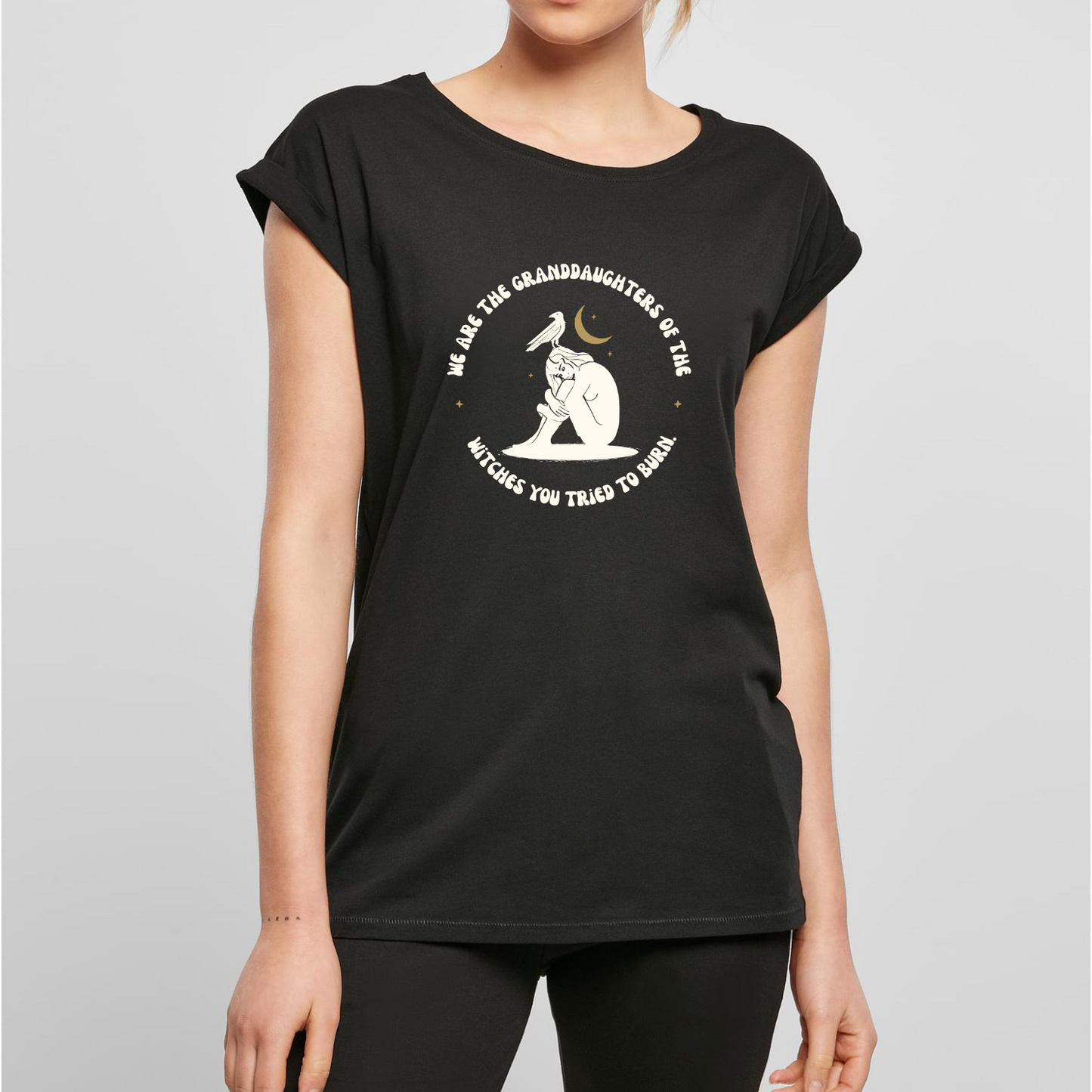 Organic Alle-Größen-Shirt »We are the Granddaughters of the Witches you tried to burn«