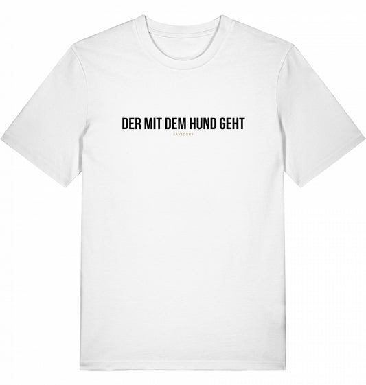 100% Organic Herren Shirt »Der mit dem Hund geht«