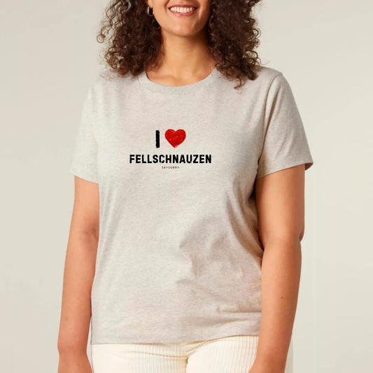 Everyday Damen Shirt »I love Fellschnauzen«