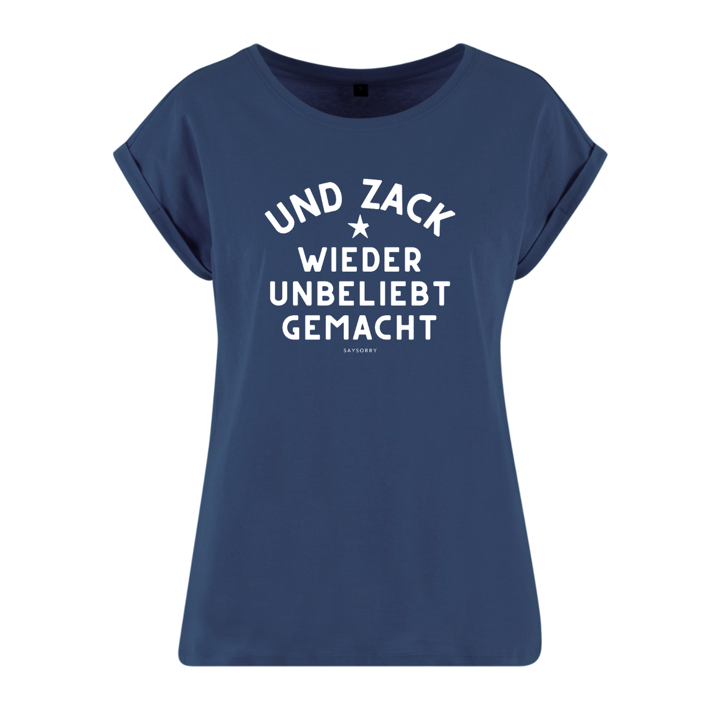 Organic Alle-Größen-Shirt weiss »Und Zack. Wieder unbeliebt gemacht.«