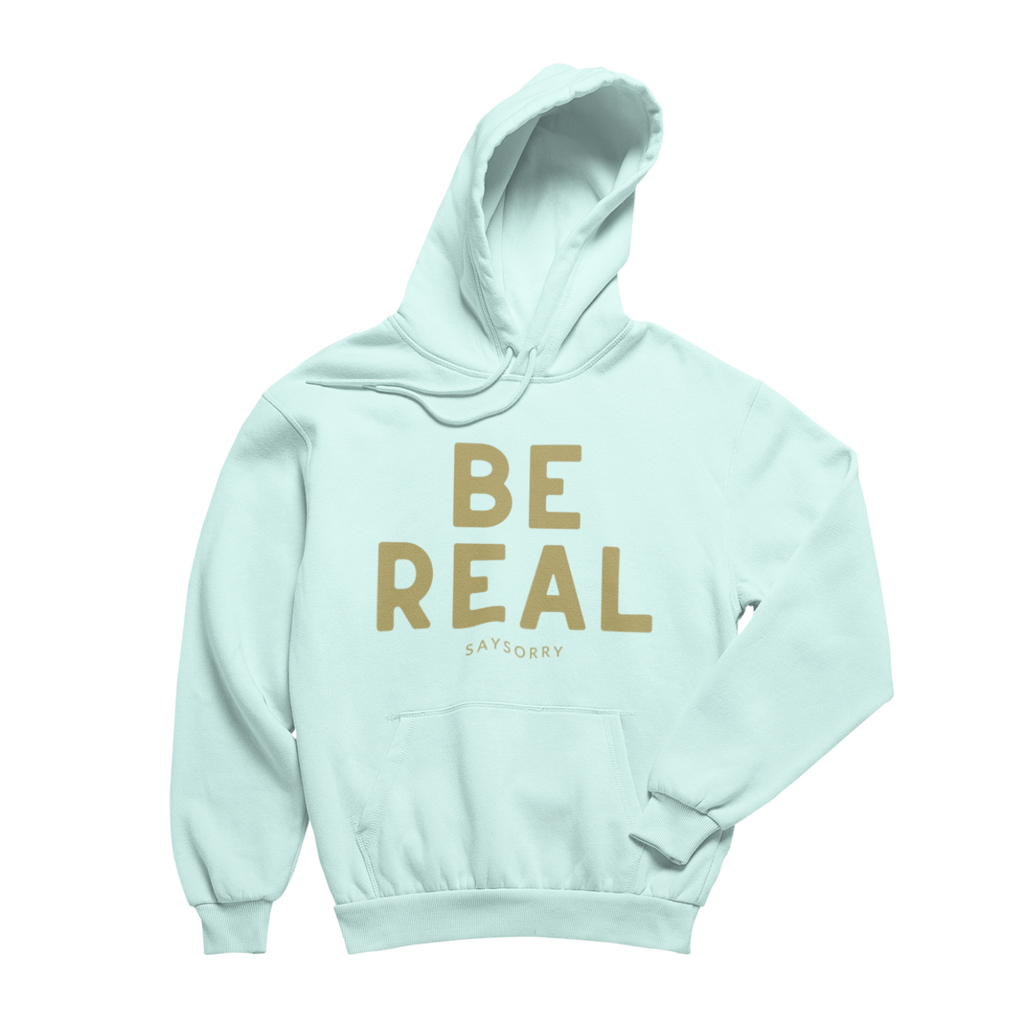 100% Organic unisex Hoodie »Be Real«