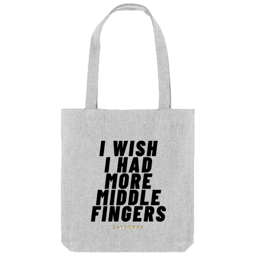 Tote Bag »I wish I had more Middle Fingers«