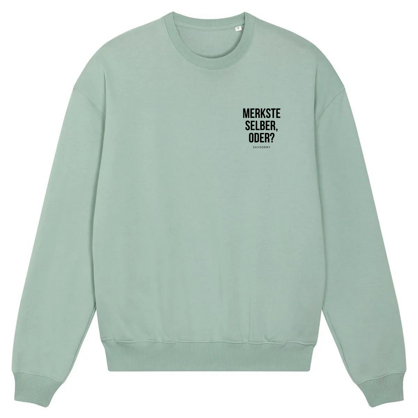 Organic Oversize Sweater »Merkste selber, oder?«