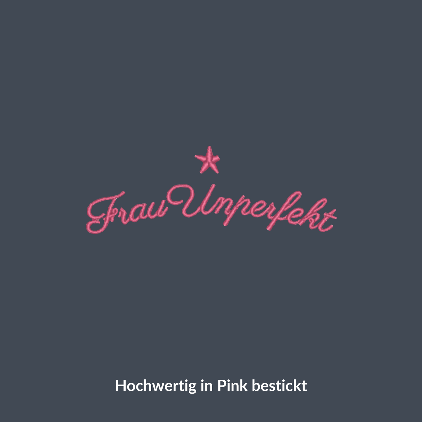 100% Organic unisex Hoodie »Frau Unperfekt« hochwertig in Pink bestickt