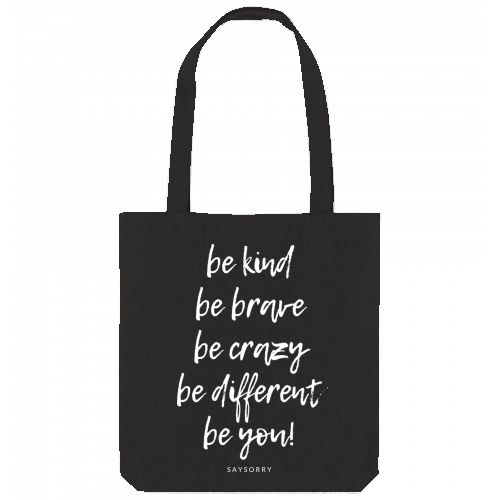 Tote Bag »Be kind be brave be crazy be different be you«
