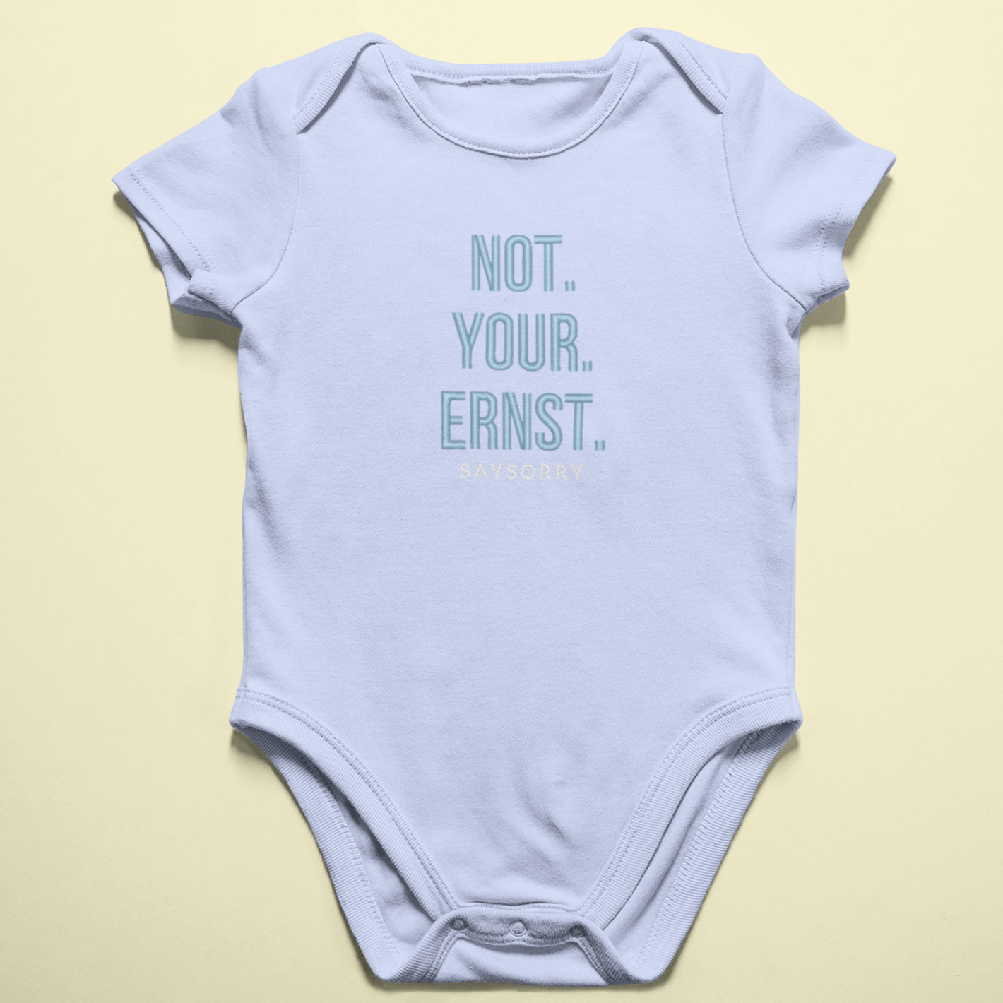 Baby Body 100% Organic »Not. Your. Ernst.«