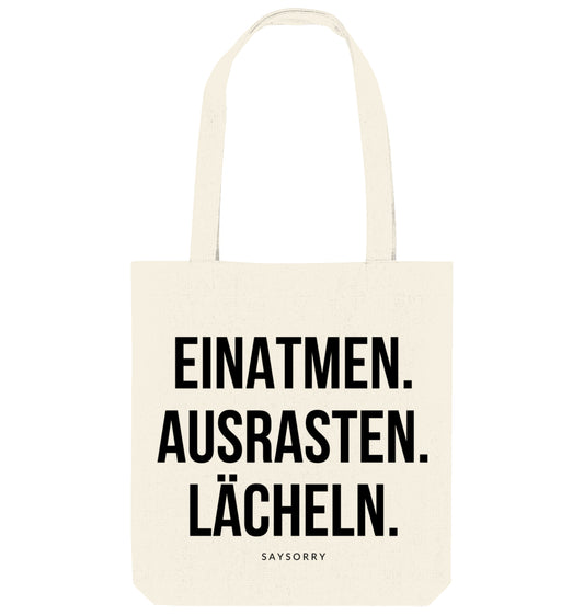 Tote Bag »Einatmen. Ausrasten. Lächeln.«