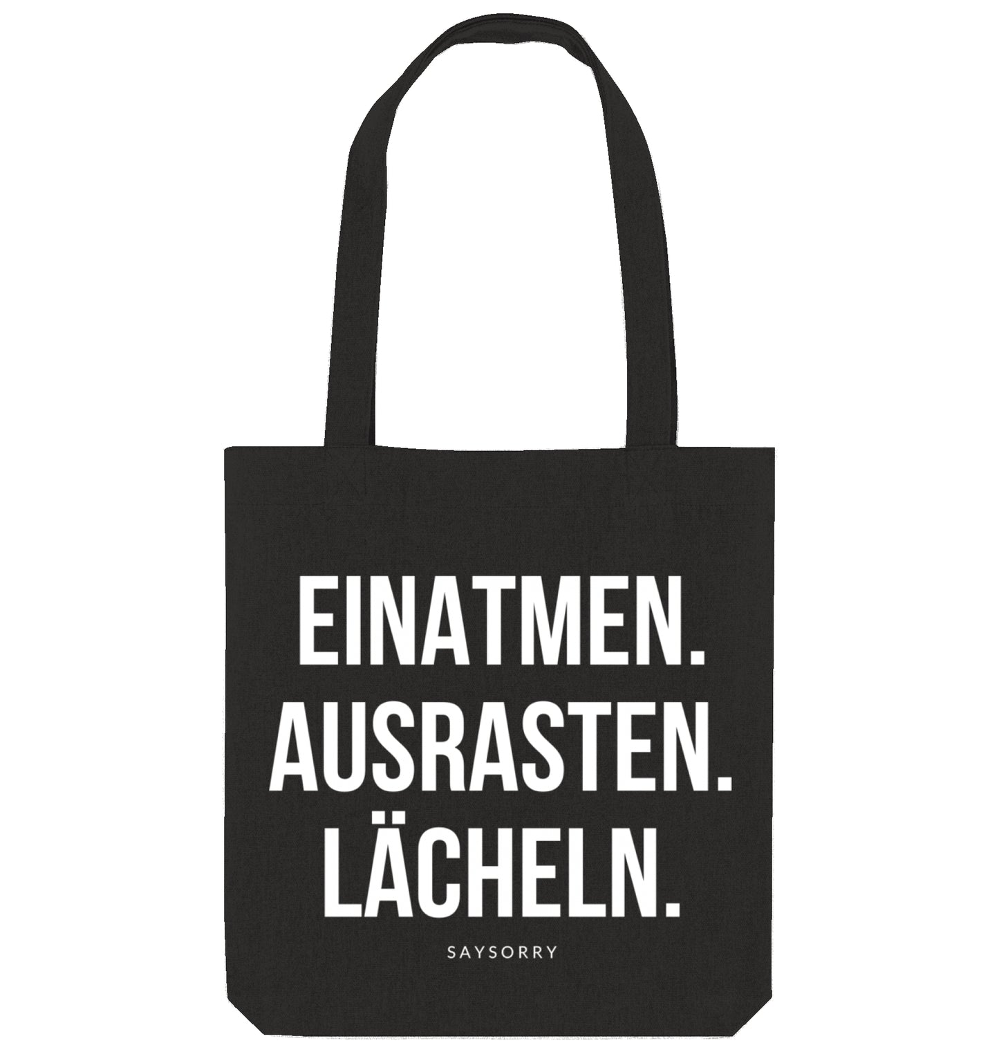 Tote Bag »Einatmen. Ausrasten. Lächeln.«