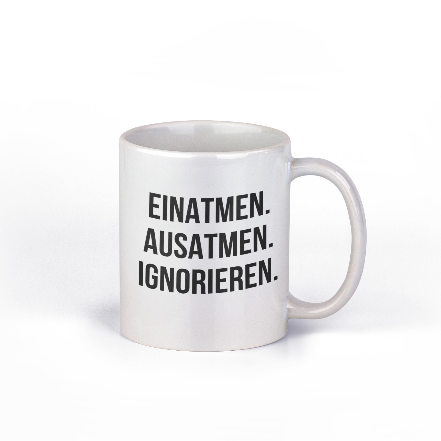 Original SAYSORRY Designer Tasse »Einatmen. Ausatmen. Ignorieren.«