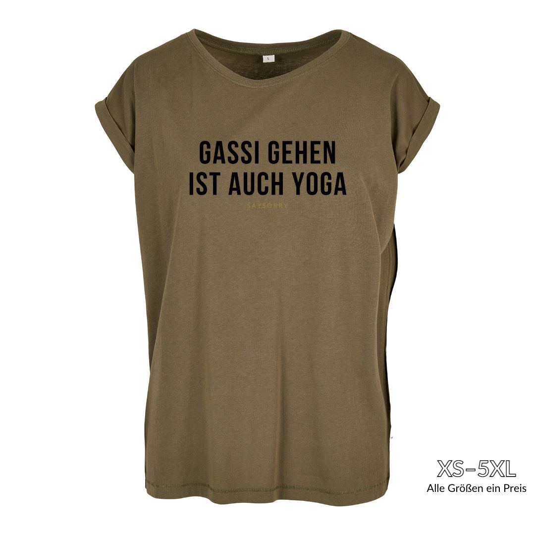 Organic Alle-Größen-Shirt »Gassi gehen ist auch Yoga« Shirt SAYSORRY Olive XS