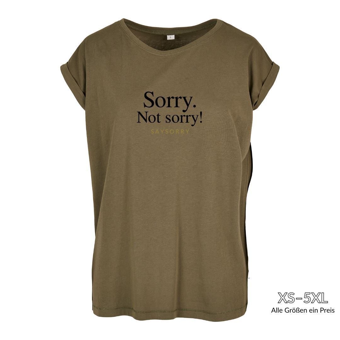 Organic Alle-Größen-Shirt »Sorry. Not Sorry!« Shirt SAYSORRY Olive XS