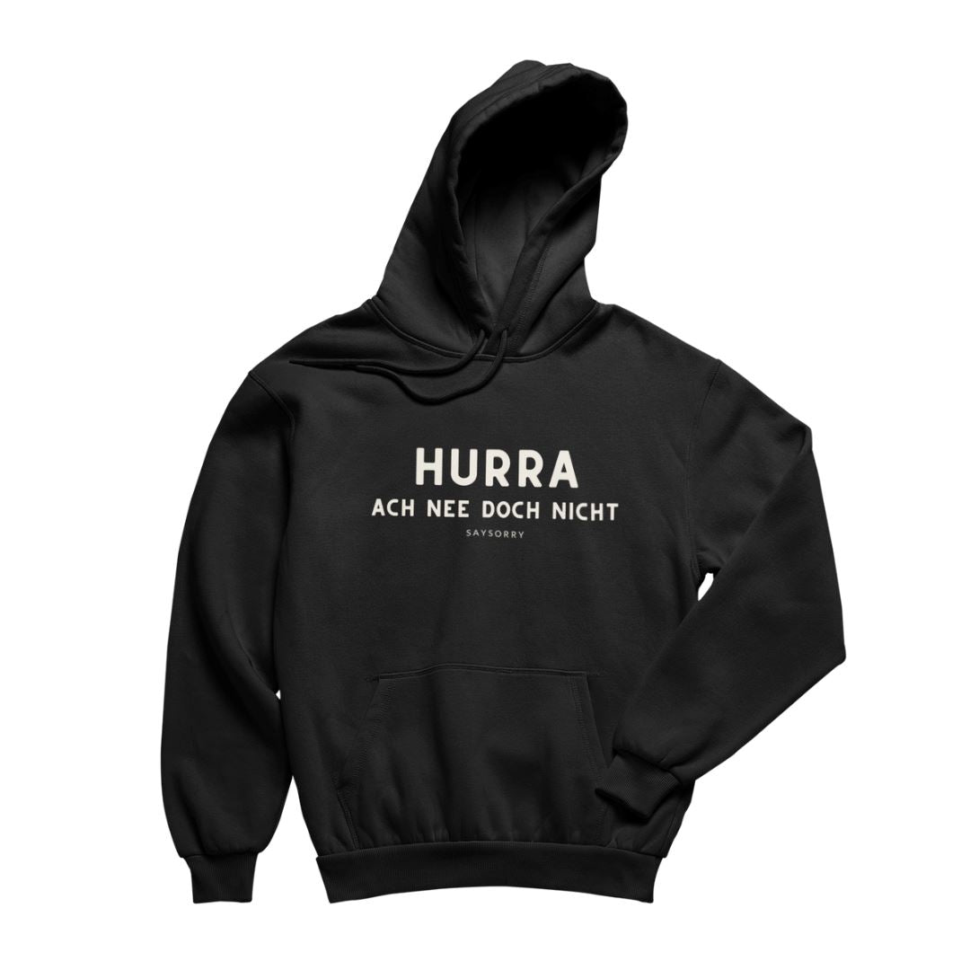 100% Organic unisex Hoodie in vielen Farben »HURRA ach nee doch nicht« Shirt SAYSORRY Black XXS 