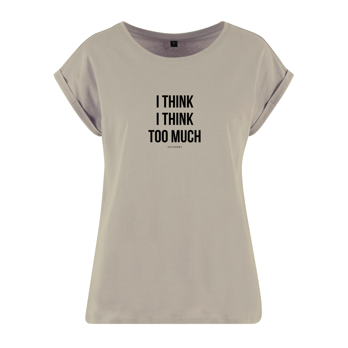 Organic Alle-Größen-Shirt »I think I think too much«