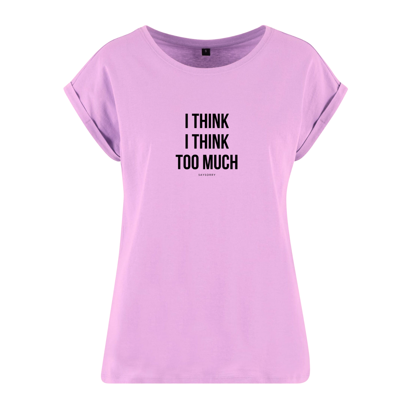 Organic Alle-Größen-Shirt »I think I think too much«