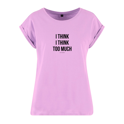 Organic Alle-Größen-Shirt »I think I think too much«