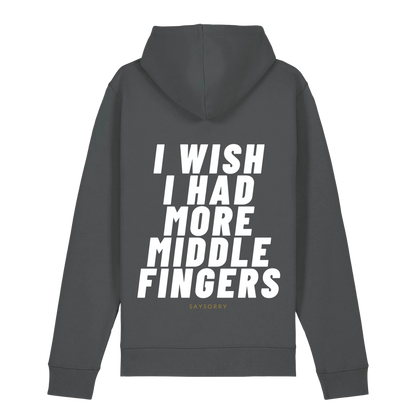 Organic unisex Hoodie »I wish I had more Middle Fingers«