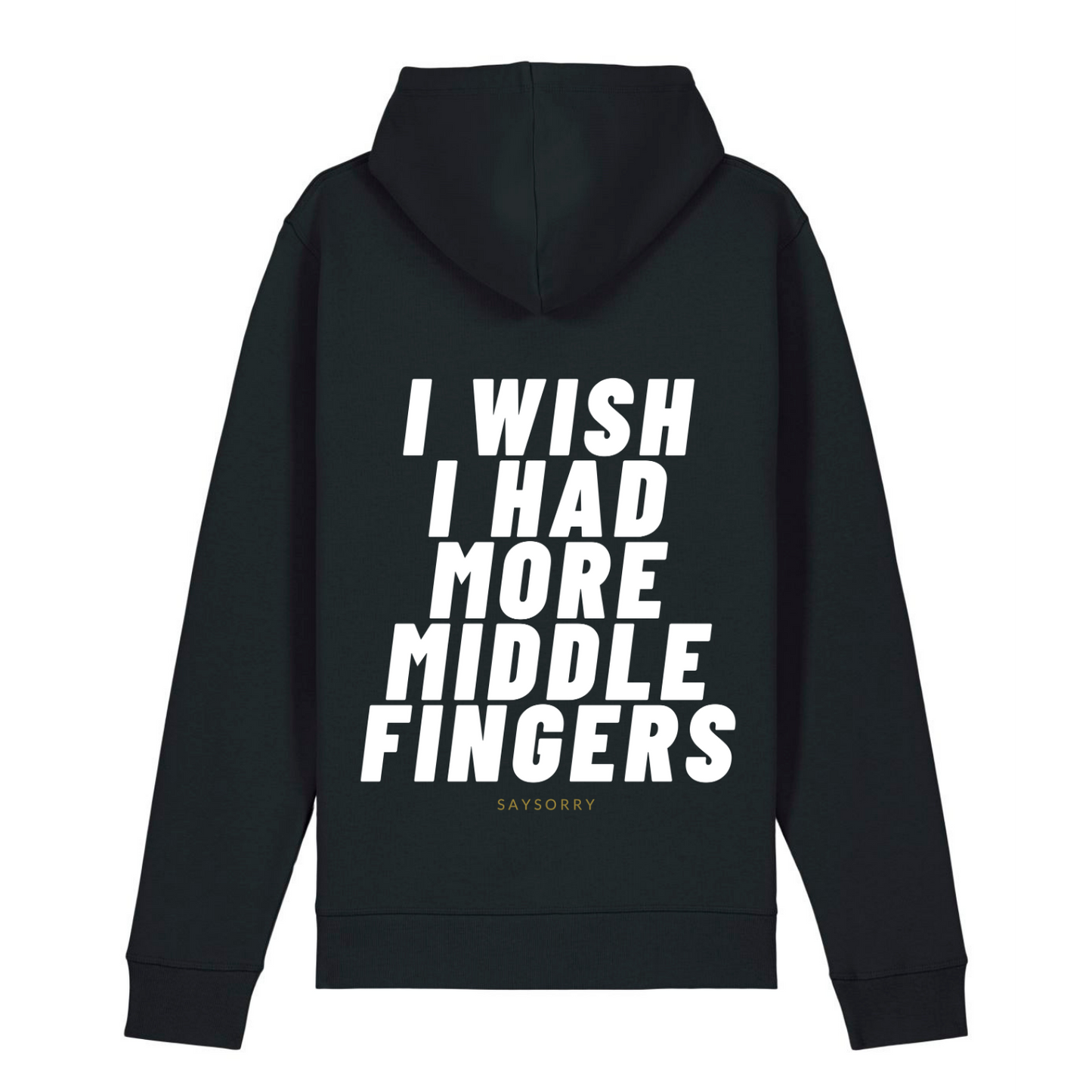 Organic unisex Hoodie »I wish I had more Middle Fingers«