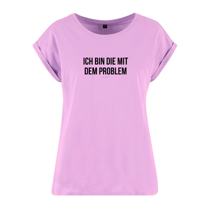 Organic Alle-Größen-Shirt »Ich bin die mit dem Problem«