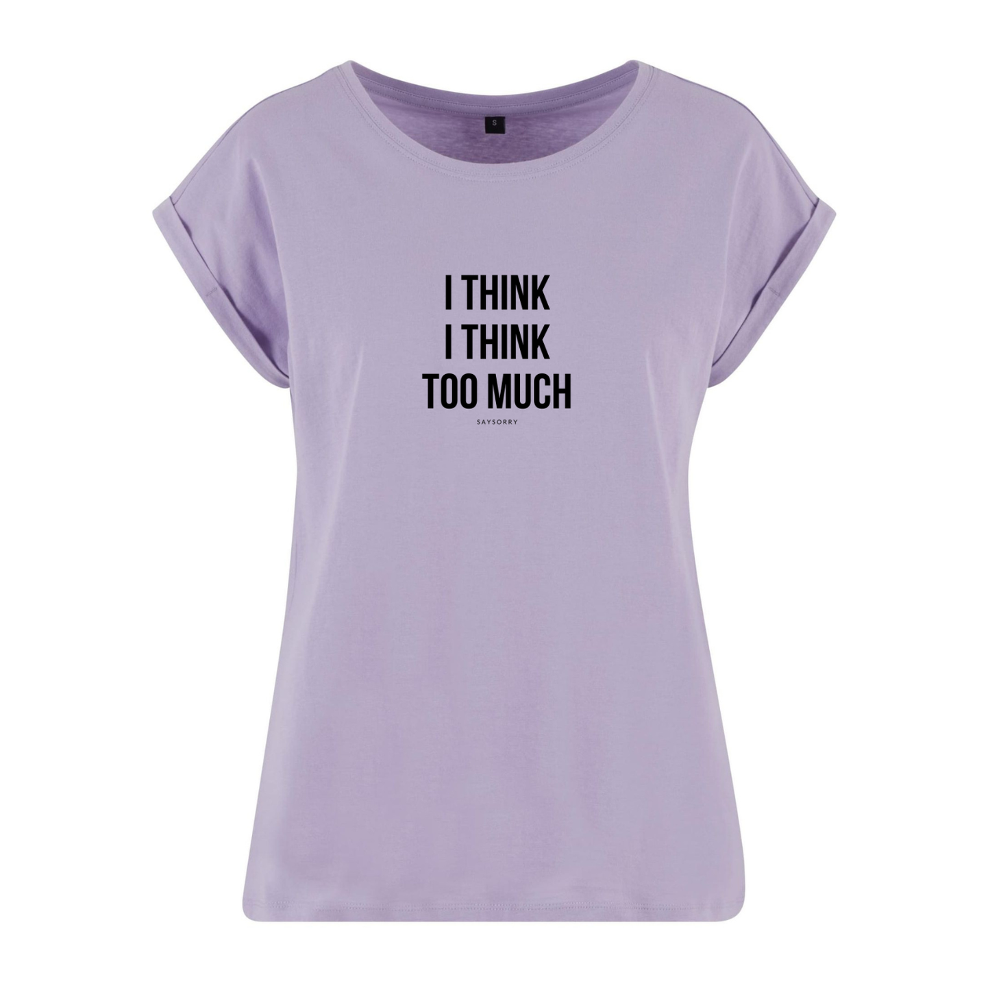 Organic Alle-Größen-Shirt »I think I think too much«