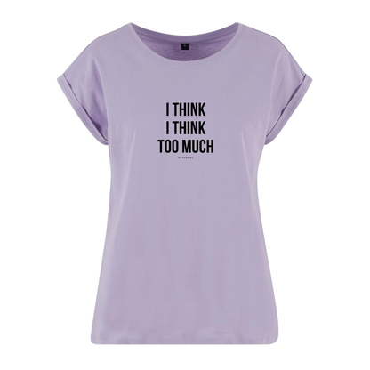 Organic Alle-Größen-Shirt »I think I think too much«