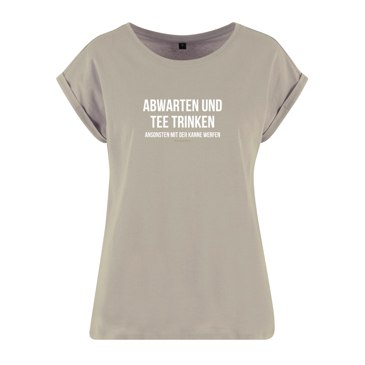 Organic Alle-Größen-Shirt »Abwarten und Tee trinken. Ansonsten mit der Kanne werfen«