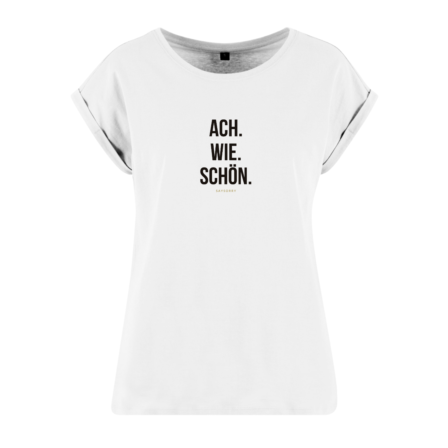 Organic Alle-Größen-Shirt »Ach. Wie. Schön.«