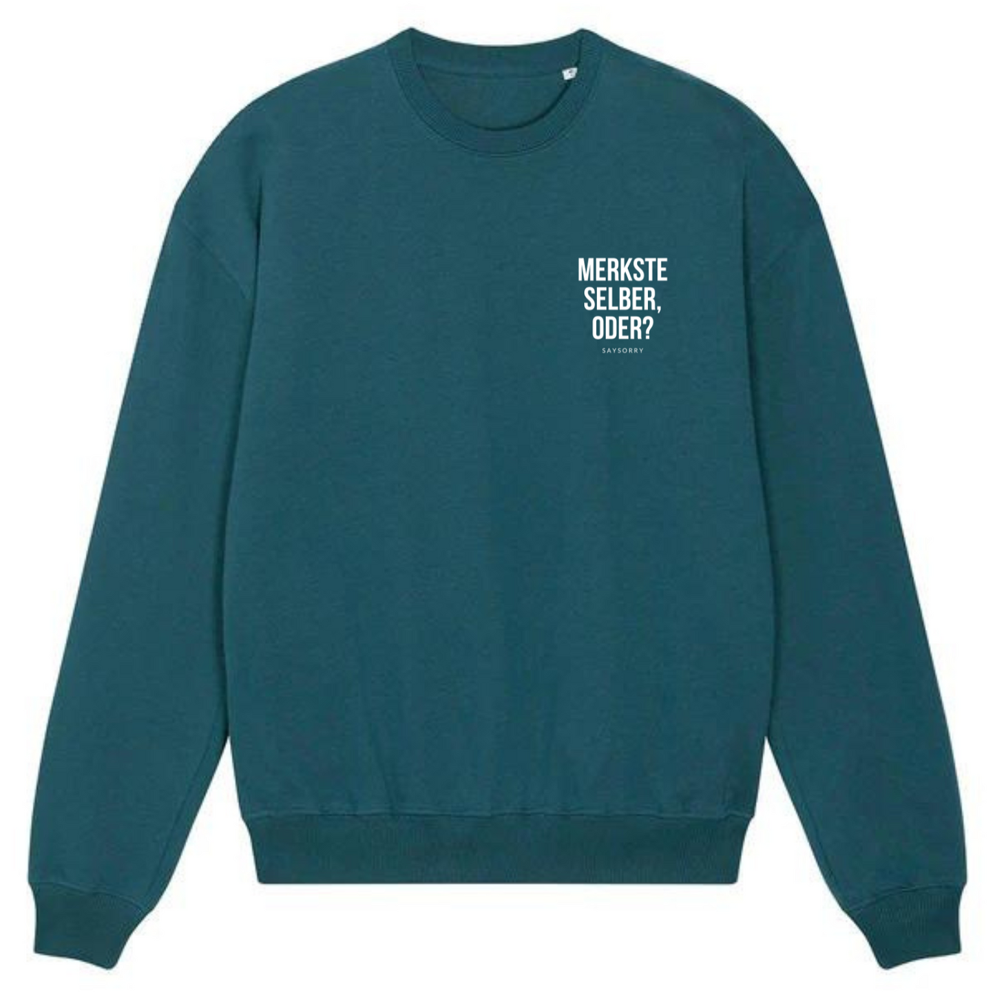 100% organic Pullover »Merkste selber, oder?«