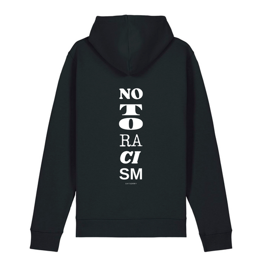 100% Organic unisex Hoodie »No to Racism« vorne bestickt, hinten bedruckt