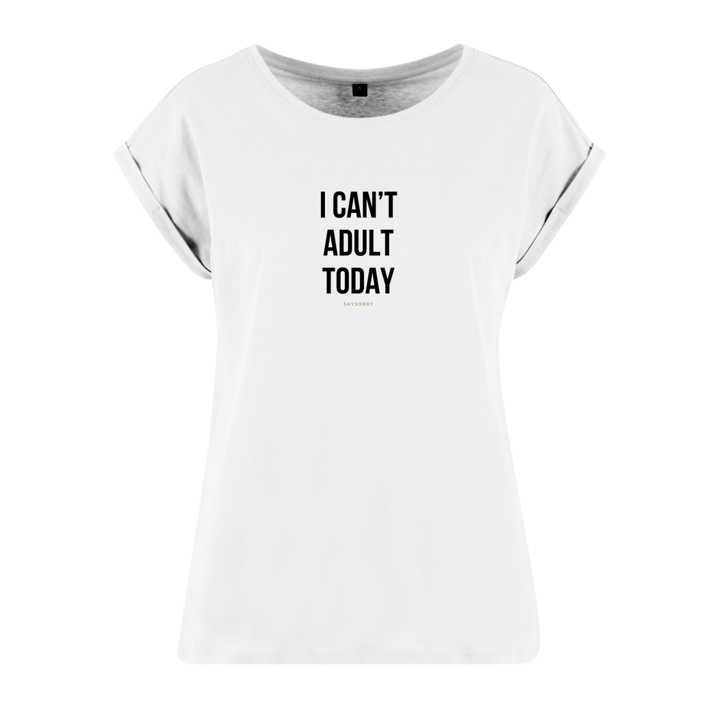 Organic Alle-Größen-Shirt »I Can’t Adult Today«