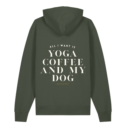 100% Organic unisex Hoodie in vielen Farben »All I need is Yoga Coffee and my Dog«