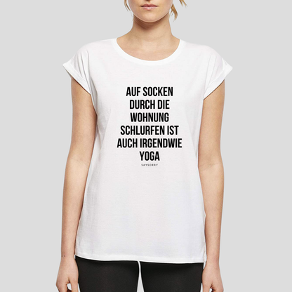 Organic Alle-Größen-Shirt »Auf Socken durch die Wohnung schlurfen ist auch irgendwie Yoga«