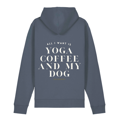 100% Organic unisex Hoodie in vielen Farben »All I need is Yoga Coffee and my Dog«