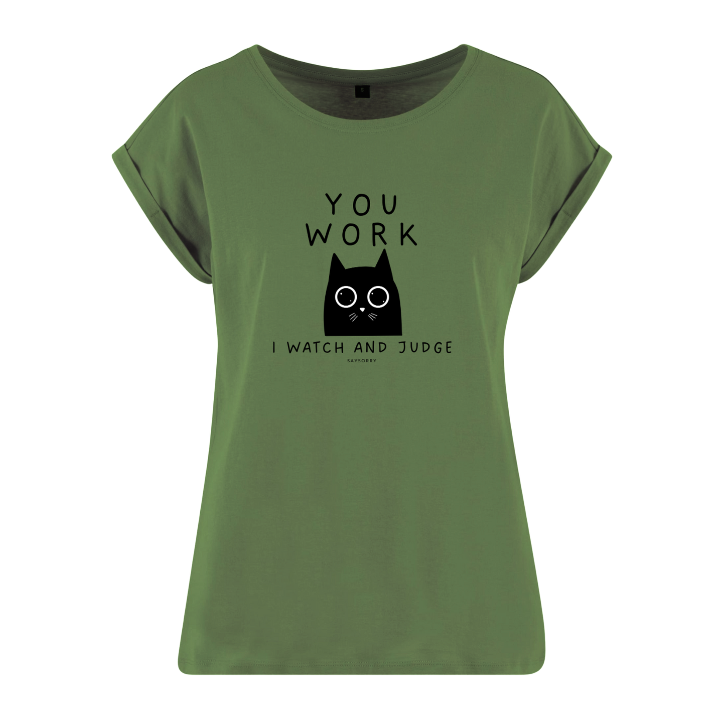 Organic Alle-Größen-Shirt »You work I watch and judge«
