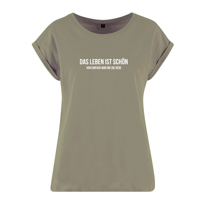 Organic Alle-Größen-Shirt »Das Leben ist schön. Von einfach war nie die Rede.«