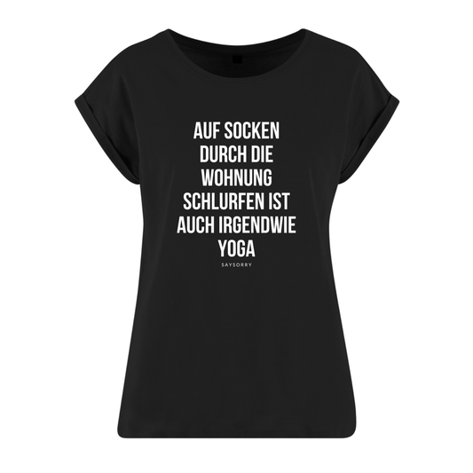 Organic Alle-Größen-Shirt »Auf Socken durch die Wohnung schlurfen ist auch irgendwie Yoga«
