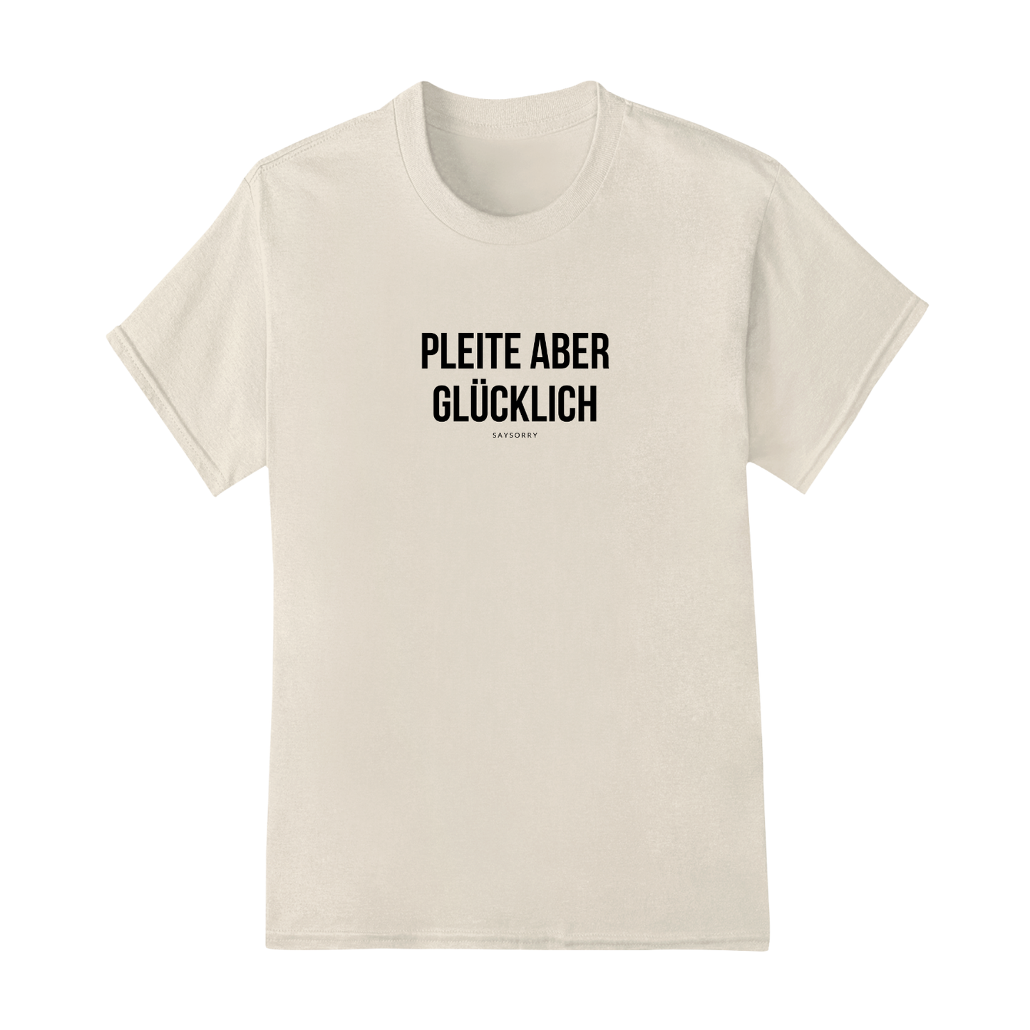 Everyday Damen Shirt »Pleite aber glücklich«