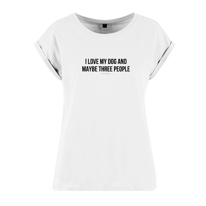 Organic Alle-Größen-Shirt »I love my Dog an maybe three People«