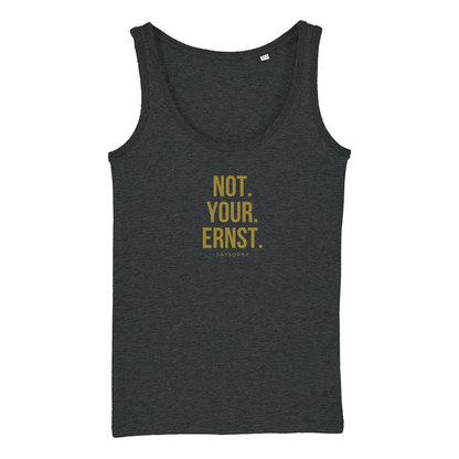 100% organic Damen Tank Top »Not. Your. Ernst.«